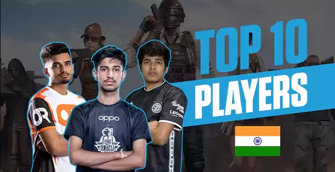 Top 10 PUBG Players in india [Updated March 2022]